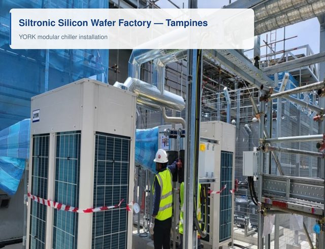 A technician commissioning YORK modular chillers at the Siltronic silicon wafer factory in Tampines.
